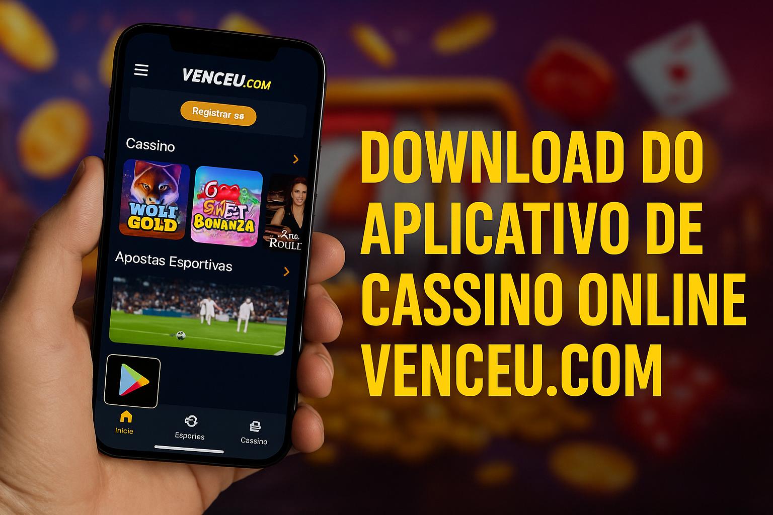 Baixar o VENCEU.COM Cassino App